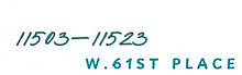 Elegant typography displaying address range 11503-11523 on W. 61st Place, ideal for a stylish and modern residential location.