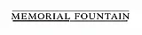 Elegant text graphic featuring 'Memorial Fountain' in bold, underlined font with a minimalist design.