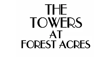 Elegant text design featuring 'The Towers at Forest Acres' in bold, artistic font.