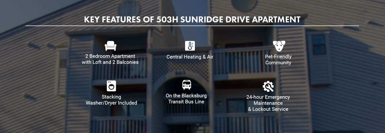Discover the key features of 503H Sunridge Drive Apartment: Spacious 2-bedroom with loft and 2 balconies, central heating and air, pet-friendly community, stacking washer/dryer included, convenient Blacksburg transit bus line access, and 24