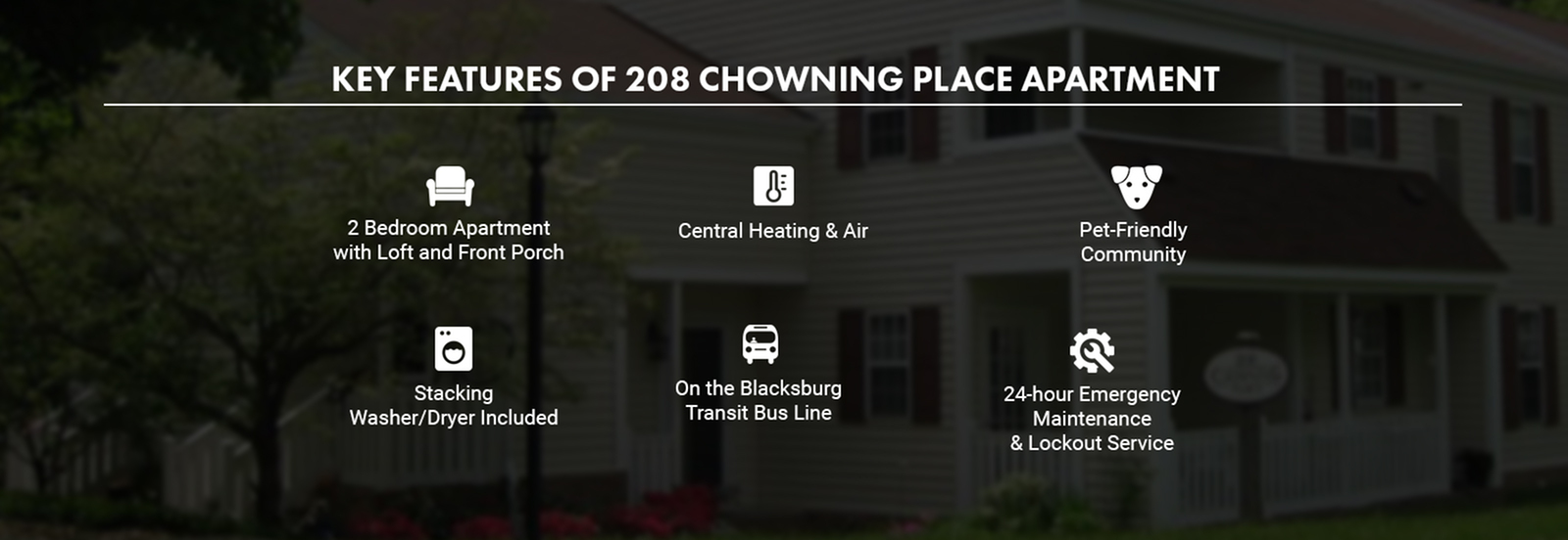 Explore the vibrant 208 Chowning Place apartment with 2 bedrooms, a loft, and front porch. Enjoy central heating, a pet-friendly community, and included stacking washer/dryer. Conveniently located on the Blacksburg Transit bus line with 24-