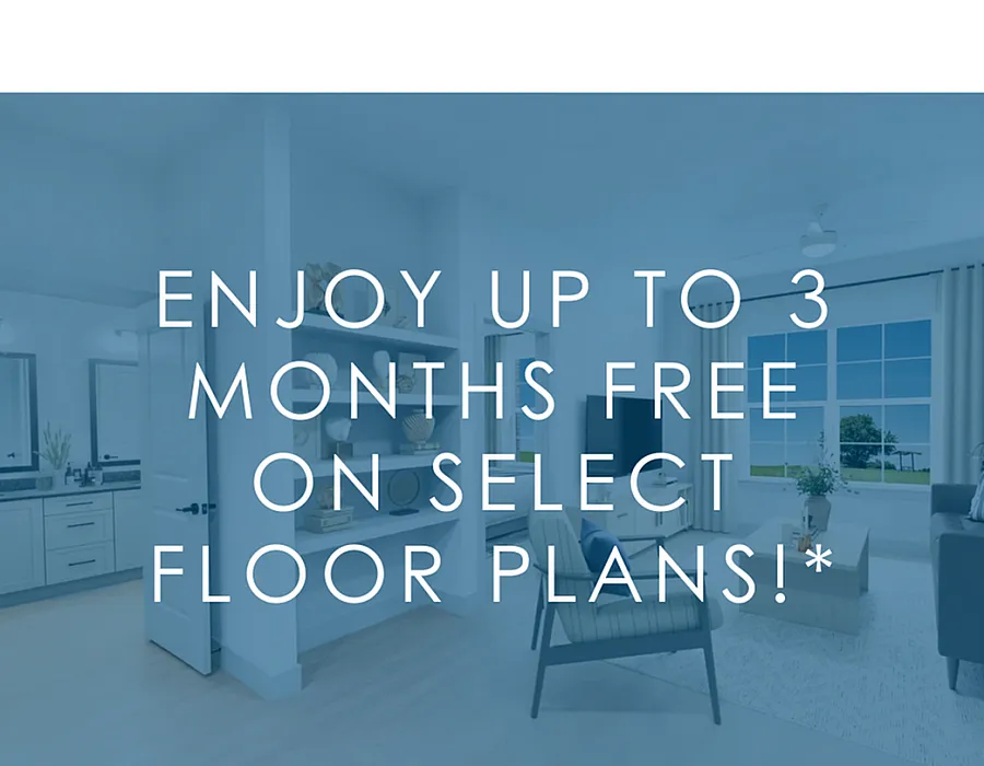 Enjoy up to 3 months of rent free living on select floor plans with a 15-18 month lease term. *Restrictions apply