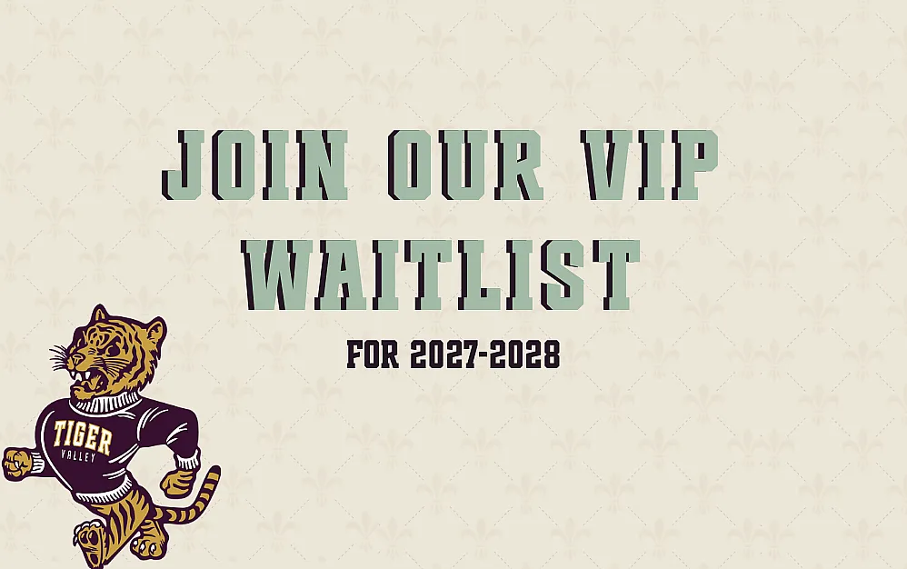Inviting graphic with a playful tiger mascot and bold text encouraging viewers to join the VIP waitlist for 2027-2028.