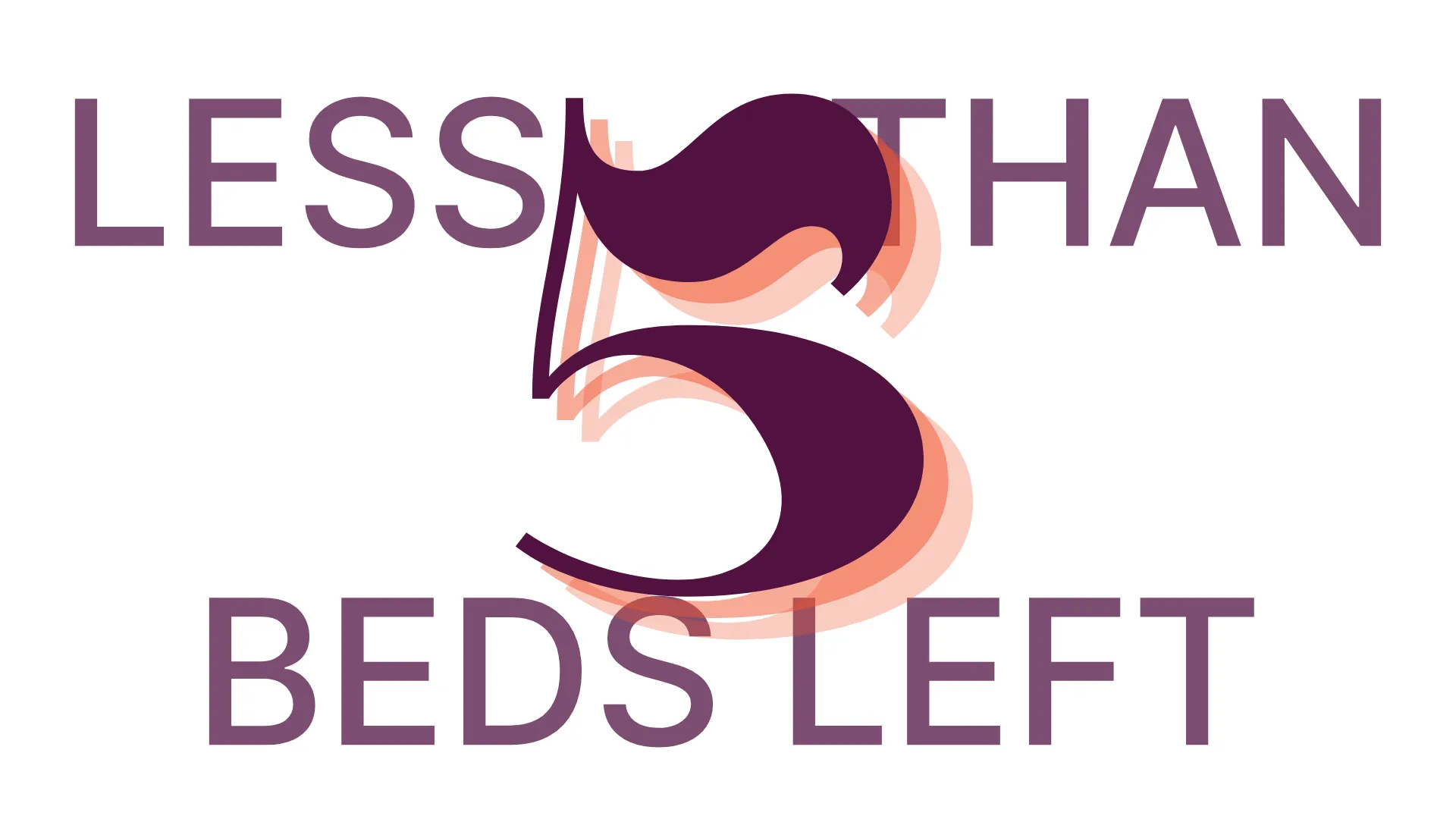 less than 5 beds left