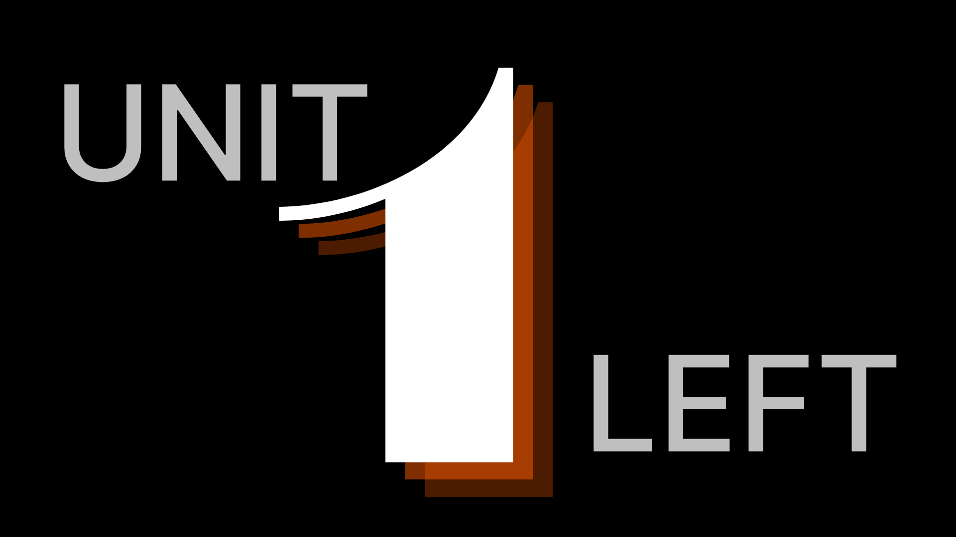 One Unit Left
