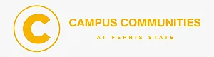 Vibrant logo for Campus Communities at Ferris State, featuring a bold yellow 'C'.