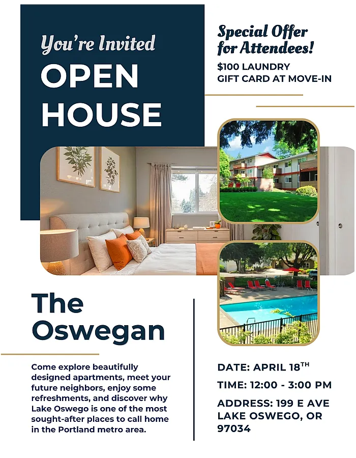 Join us at our upcoming open house event, Saturday, April 18th from 12:00 to 3:00 PM at the The Oswegan in Lake Oswego, Oregon. You'll have the chance to explore beautifully designed apartments, meet your future neighbors, enjoy some refreshments, and discover why Lake Oswego is one of the most sought-after places to call home in the Portland metro area. We will also be offering discounted rates on rent as well as a $100 laundry card at move-in! Contact us for more details or if you have any questions. See you soon!