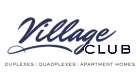 Village Club logo featuring stylish typography for duplexes, quadplexes, and apartment homes.