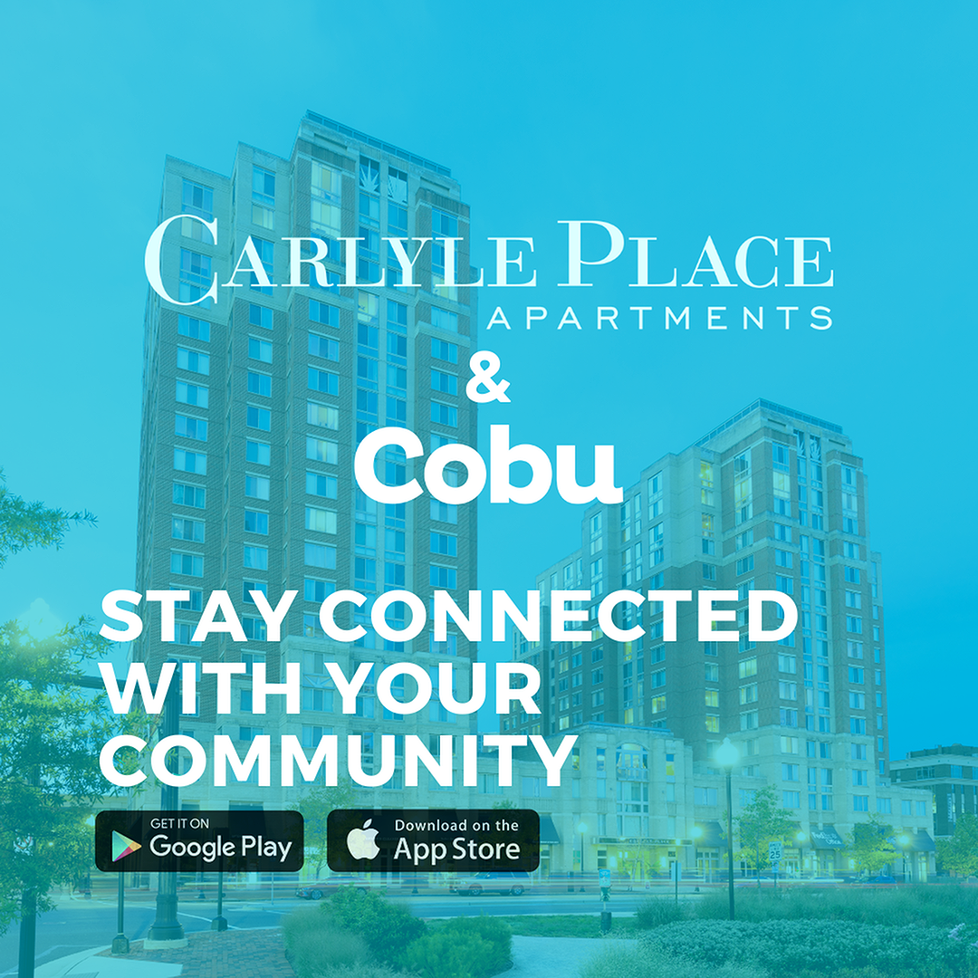 Carlyle Place & Cobu, Stay Connected With Your Apartment Community