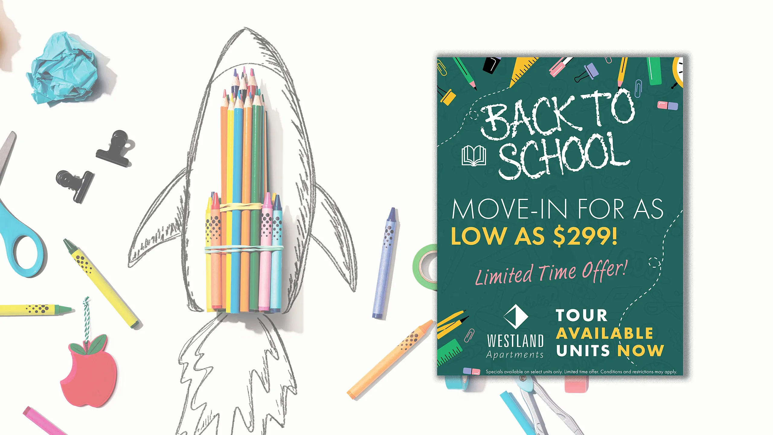 Vibrant back-to-school themed advertisement featuring a rocket made of colorful pencils next to a promotional offer from Westland Apartments for $299 move-in, inviting residents with a limited-time deal.