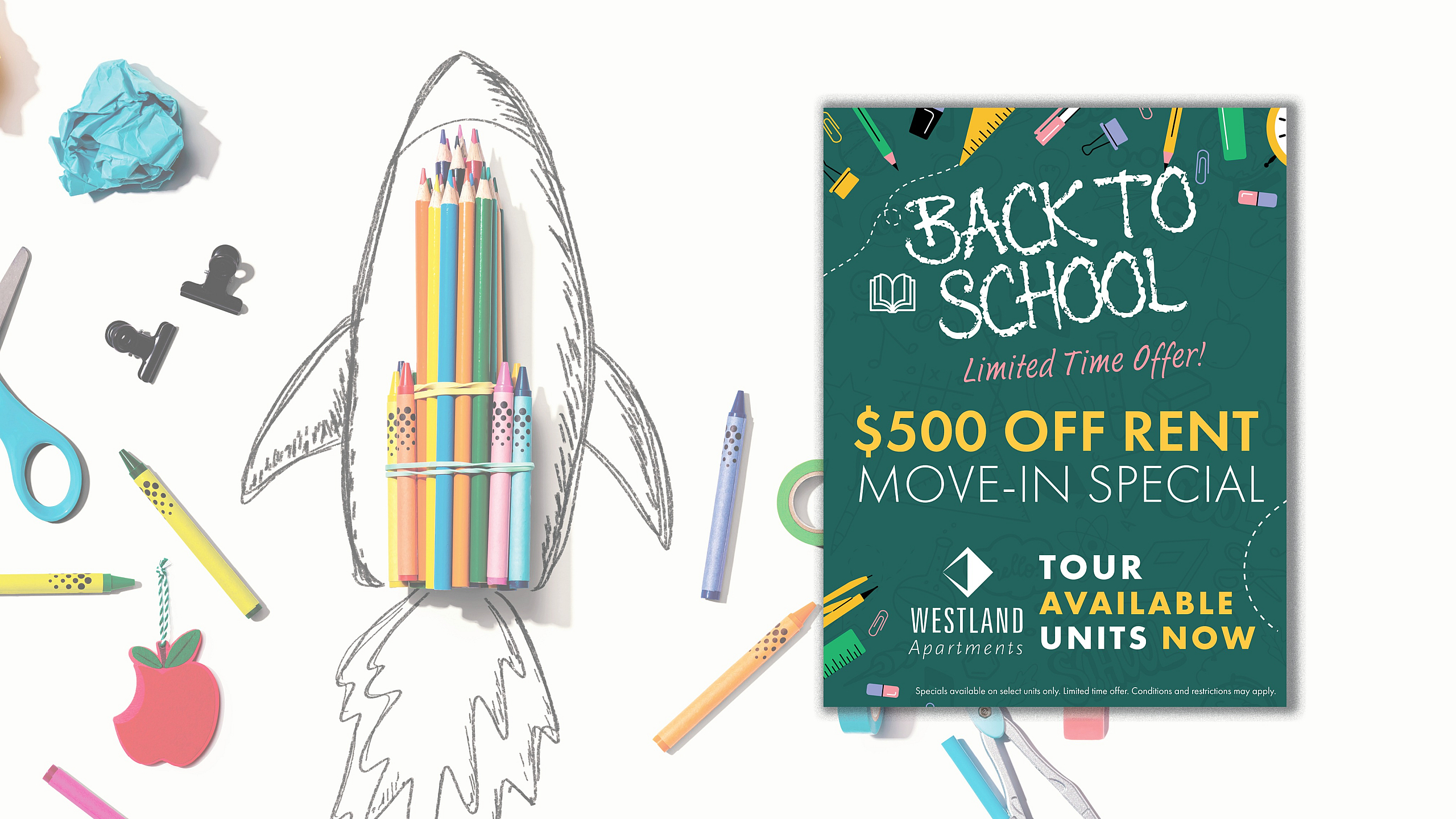 Vibrant back-to-school offer featuring $500 off rent at Westland Apartments, with colorful stationery and a crafted pencil rocket.