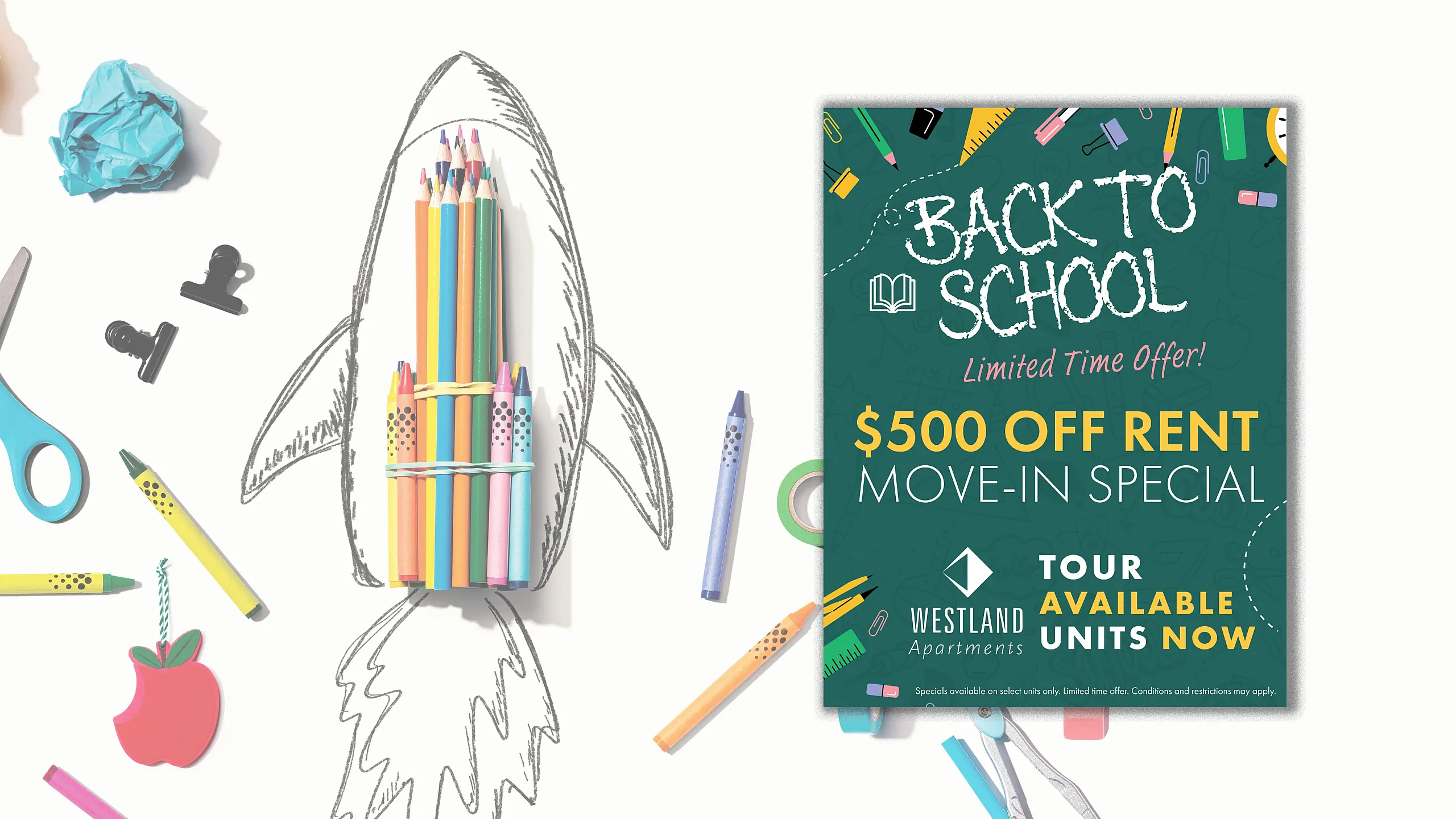 Creative back-to-school themed flyer featuring colorful pencils as a rocket, promoting $500 off rent and move-in special at Westland Apartments. Limited time offer with available unit tours.