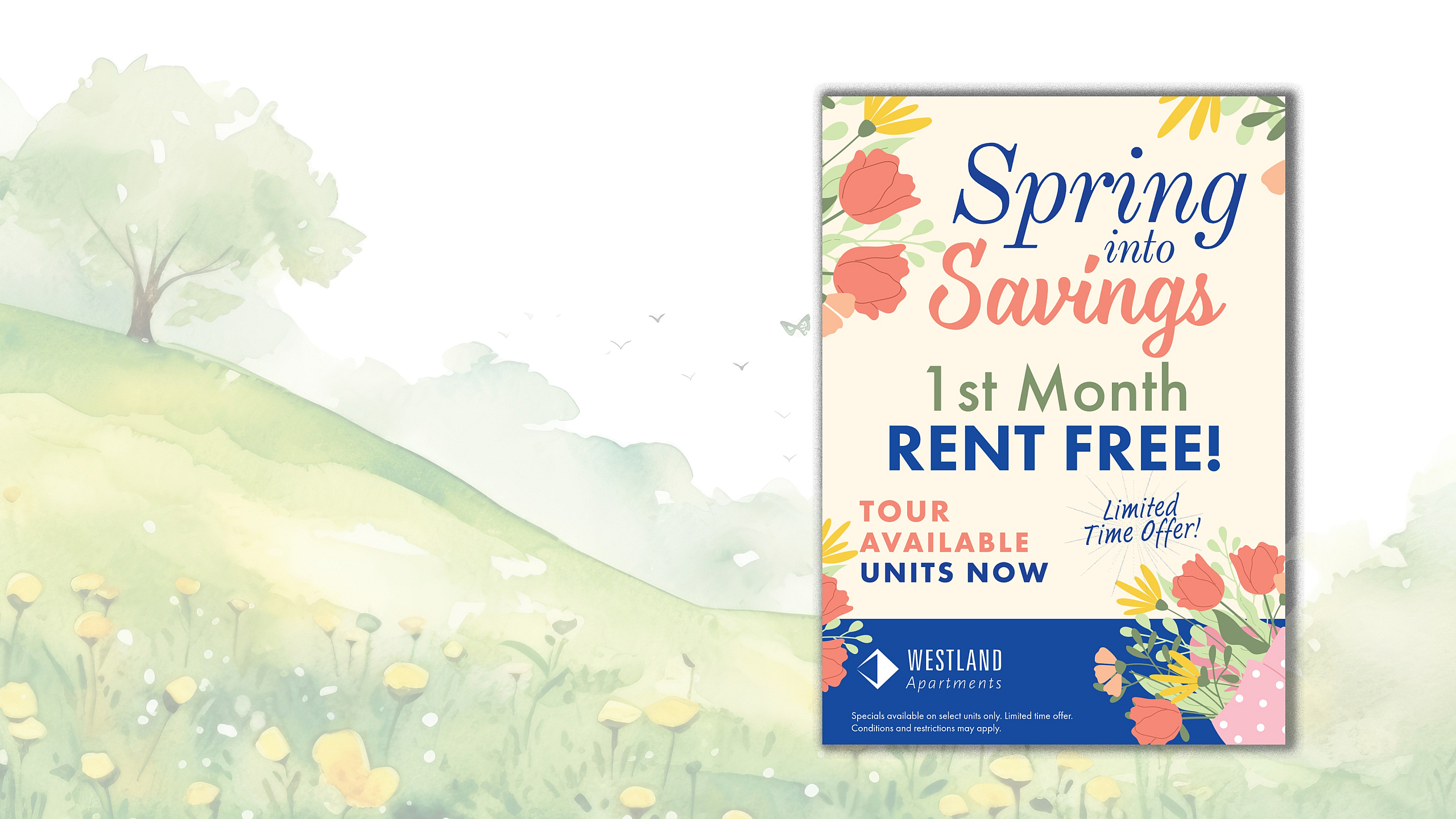 Charming spring promotional poster for Westland Apartments offering 1st month rent free, with colorful floral accents and an invitation to tour available units.