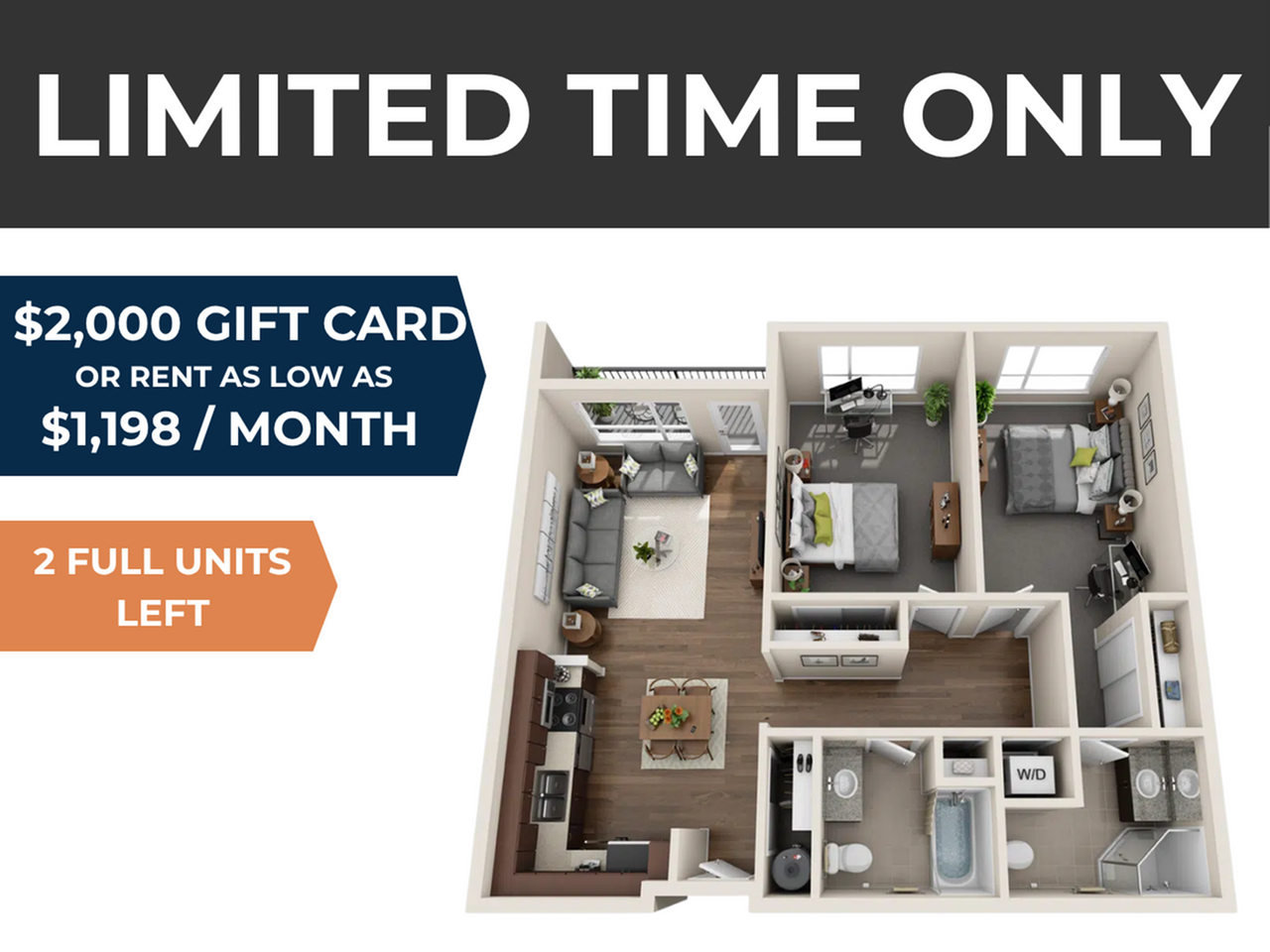 Modern 3D floor plan showcasing 2 bedrooms, stylish living area, and a well-equipped kitchen. Limited time offer with $2,000 gift card or rent starting at $1,198/month. Only 2 units left.
