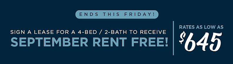 Promotional banner offering September rent free for signing a lease on a stylish 4-bedroom, 2-bathroom apartment with rates starting at $645, ending this Friday.