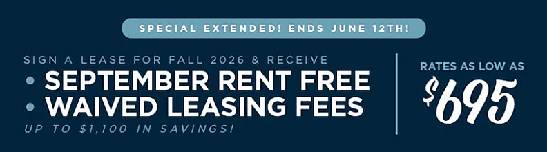 Promotional banner offering September rent free and waived leasing fees for fall 2026 leases, with rates starting at $695 and savings up to $1,100.