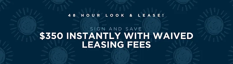 Promotional banner offering $350 savings with waived leasing fees for signing within 48 hours.