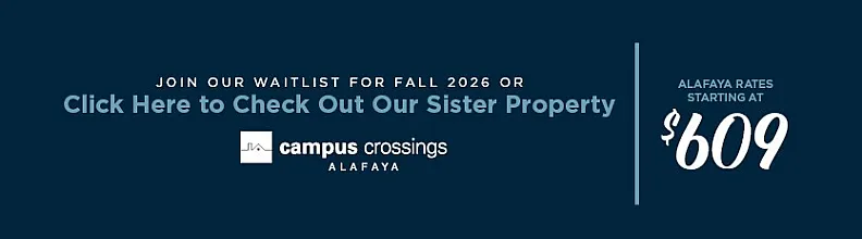 Campus Crossings Alafaya ad inviting to join waitlist for Fall 2026 with rates starting at $609.
