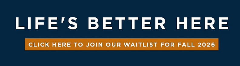 Inviting promotional banner stating 'Life's Better Here' with a call to action to join the waitlist for Fall 2026.