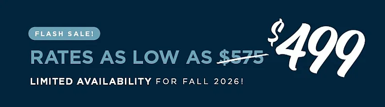 Flash sale banner offering rates as low as $499 for Fall 2026, highlighting limited availability.