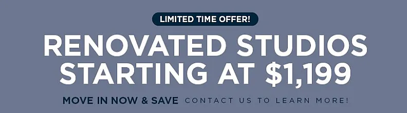 Exciting offer on modern, renovated studio apartments starting at $1,199. Move in now and save.