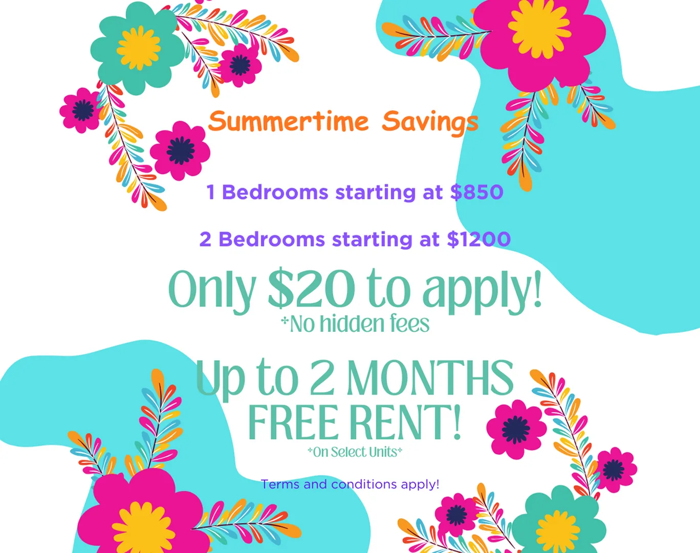 Vibrant advertisement offering summer savings with 1-bedroom apartments starting at $850, 2-bedroom units at $1200, only $20 application fee, and up to 2 months free rent. Colorful floral design enhances the enticing offer.