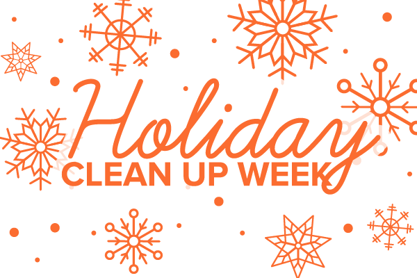 orange snowflakes and a header that says holiday clean up week