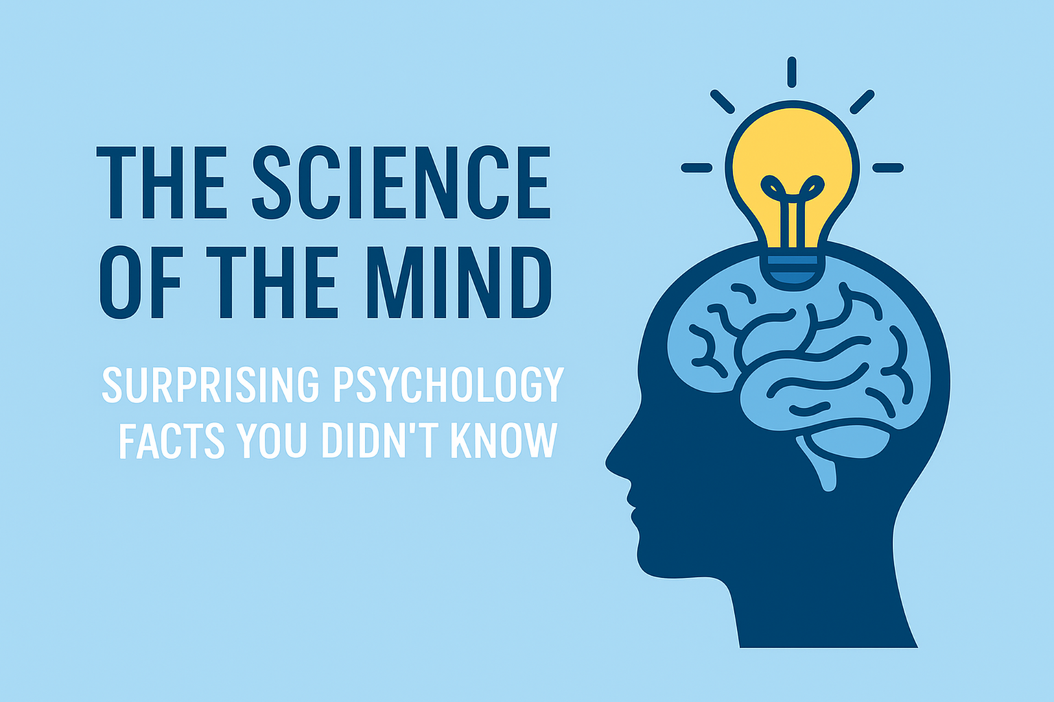 The Science of the Mind: Surprising Psychology Facts You Didn’t Know-image