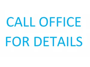 Call office for Details