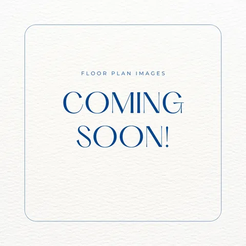 Floor Plan Images Coming Soon!