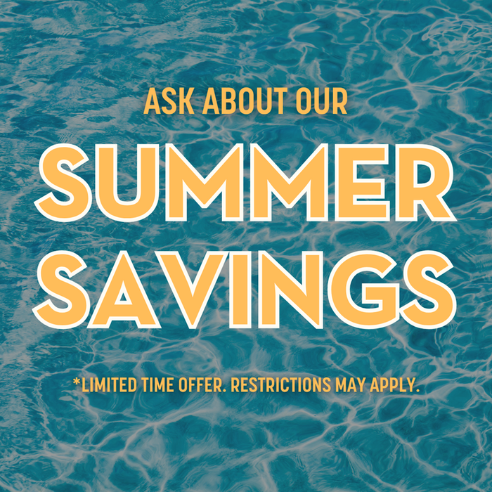Summer Savings!