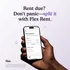 Hand holding smartphone displaying Flex Rent app with option to split rent payments; encouraging message 'Rent due? Don't panic&mdash;split it with Flex Rent.'