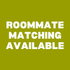 Bold text on green background highlighting roommate matching availability for shared apartment living.