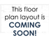 image saying floor plan coming soon